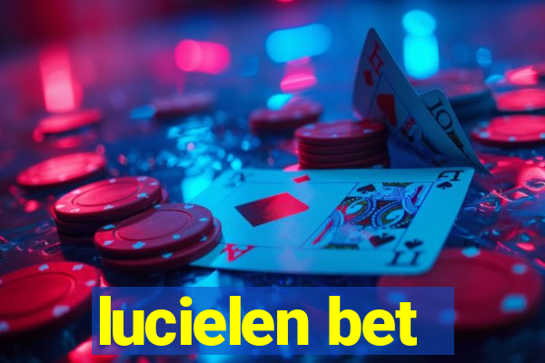 lucielen bet